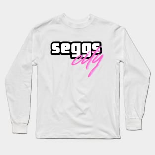 Seggs seggs city Long Sleeve T-Shirt